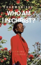 Capa do artigo Who Am I In Christ?