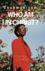Who Am I In Christ? - Preview
