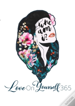 Capa do artigo Who Am I? Love On Yourself 365