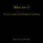 Who Am I? The Self-Care Accountability Journal - Preview