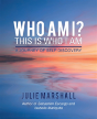 Who Am I? This Is Who I Am - Preview
