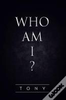 Who Am I?