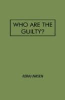 Who Are The Guilty?