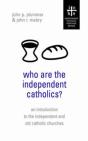 Who Are The Independent Catholics? - Preview