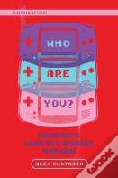Who Are You?