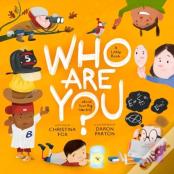 Who Are You?