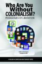 Who Are You Without Colonialism? - Preview