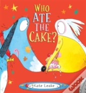 Who Ate The Cake?