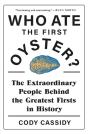 Who Ate The First Oyster? - Preview