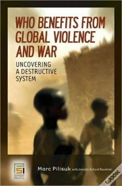 Capa do artigo Who Benefits From Global Violence And War