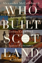 Who Built Scotland