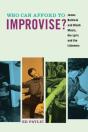 Who Can Afford To Improvise? - Preview
