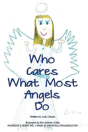 Who Cares What Most Angels Do - Preview