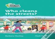 Who Cleans The Streets?