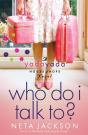 Who Do I Talk To? - Preview