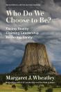 Who Do We Choose To Be?, Second Edition - Preview
