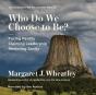 Who Do We Choose To Be?, Second Edition - Preview