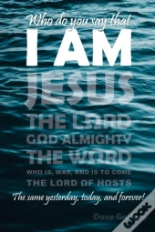 Who Do You Say That I Am