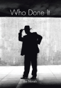 Who Done It - Preview