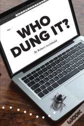 Who Dung It