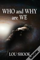 Who & Why Are We