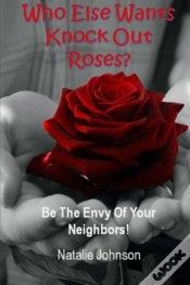 Capa do artigo Who Else Wants Knockout Roses?