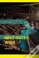 Who Gates Wins