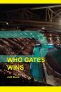 Who Gates Wins - Preview