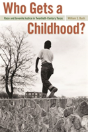Who Gets A Childhood? - Preview