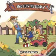 Who Get'S The Glory?