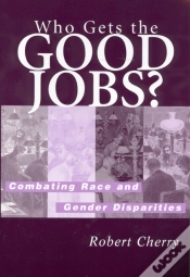 Capa do artigo Who Gets The Good Jobs?