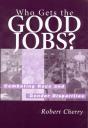 Who Gets The Good Jobs? - Preview