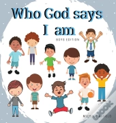 Who God Says I Am - Boys Edition