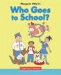 Who Goes To School? - Preview