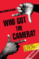 Who Got The Camera?