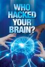 Who Hacked Your Brain? - Preview