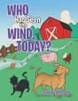 Who Has Seen The Wind, Today? - Preview