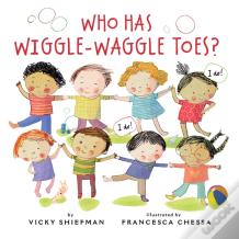 Who Has Wiggle-Waggle Toes?