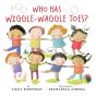 Who Has Wiggle-Waggle Toes? - Preview