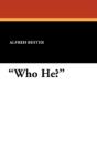 "Who He?" - Preview