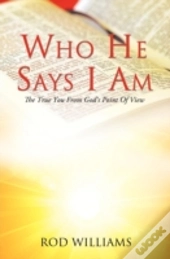 Who He Says I Am