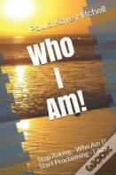 Who I Am!