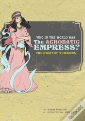 Capa do artigo Who In The World Was The Acrobatic Empress?