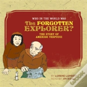 Capa do artigo Who In The World Was The Forgotten Explorer?