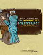 Who In The World Was The Secretive Printer? - Preview