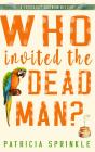 Who Invited The Dead Man? - Preview