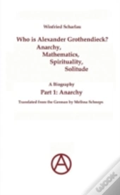 Who Is Alexander Grothendieck? Part 1