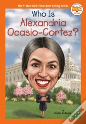 Who Is Alexandria Ocasio-Cortez?