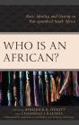 Who Is An African? - Preview