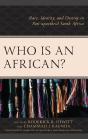 Who Is An African? - Preview